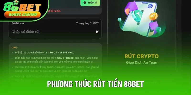 Có nhiều phương thức rút tiền tại 86bet 