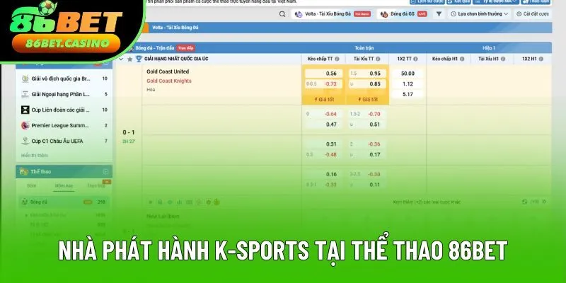 Nhà phát hành K-Sports tại thể thao 86bet