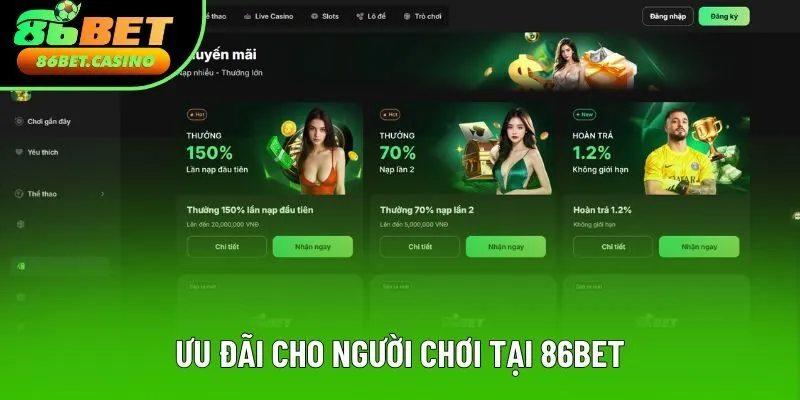 Ưu đãi cho người chơi tại 86bet