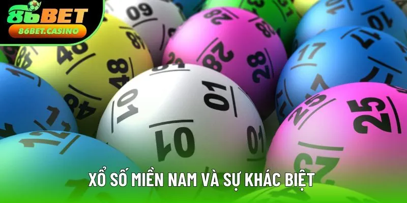 Xổ số miền Nam và sự khác biệt Xổ số miền Nam và sự khác biệt